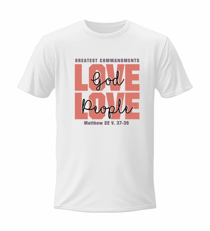 Greatest Commandments Love God Love People